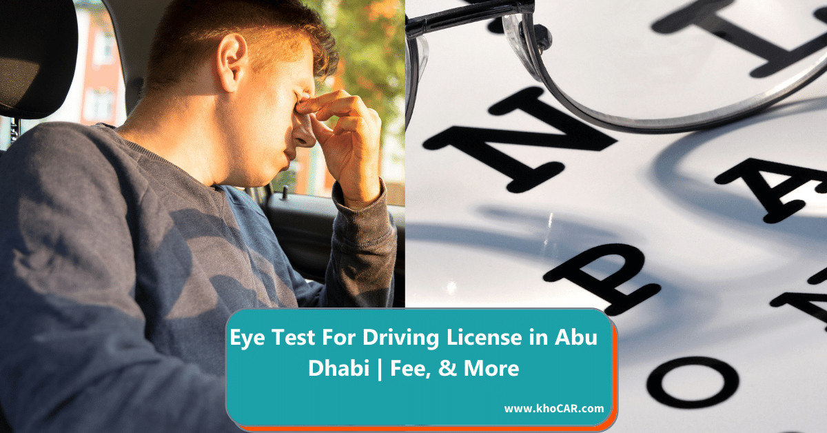 eye-test-for-driving-license-in-abu-dhabi-fee-more-2023